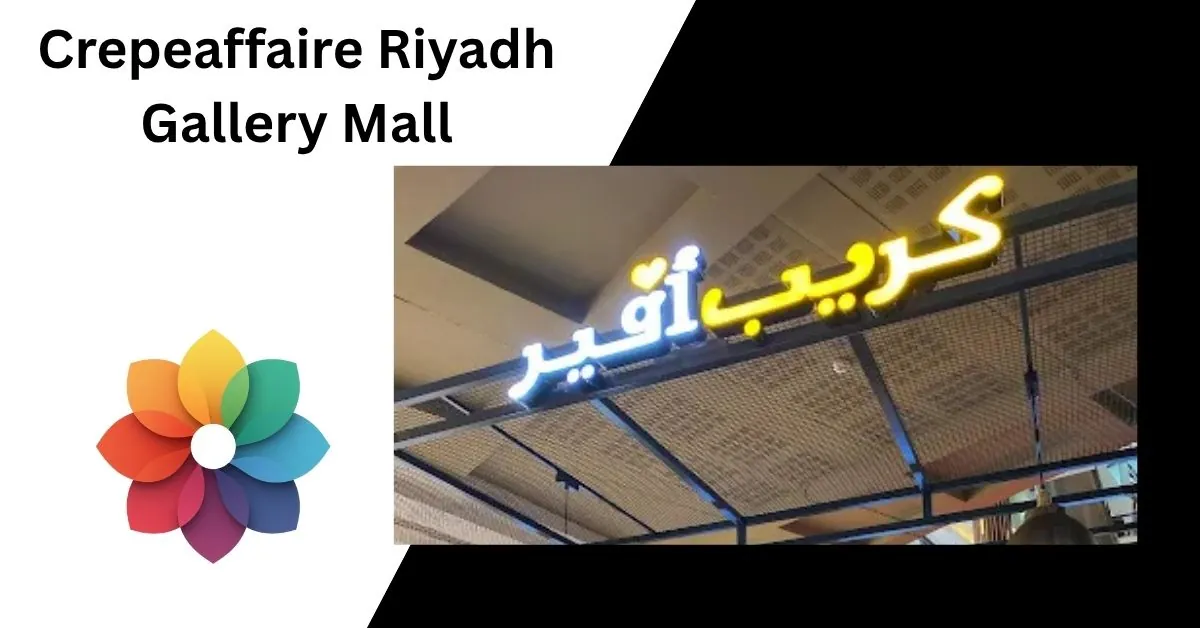 Crepeaffaire_ Riyadh Gallery Mall