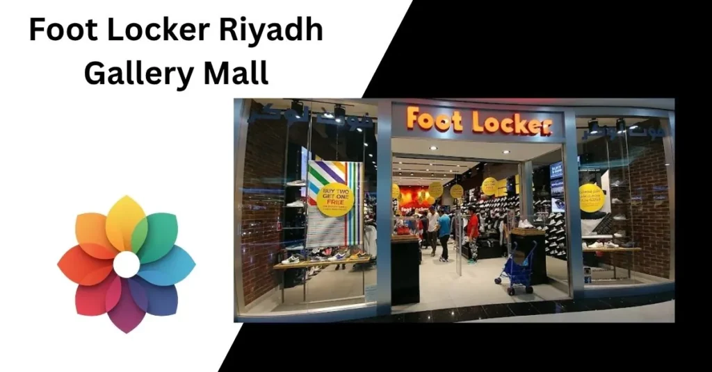 Foot Locker Riyadh Gallery Mall