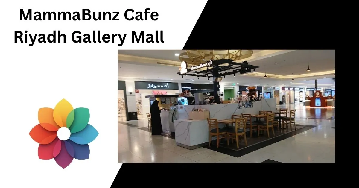 MammaBunz Cafe_ Riyadh Gallery Mall