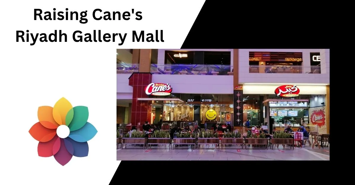 Raising Cane's Riyadh Gallery Mall