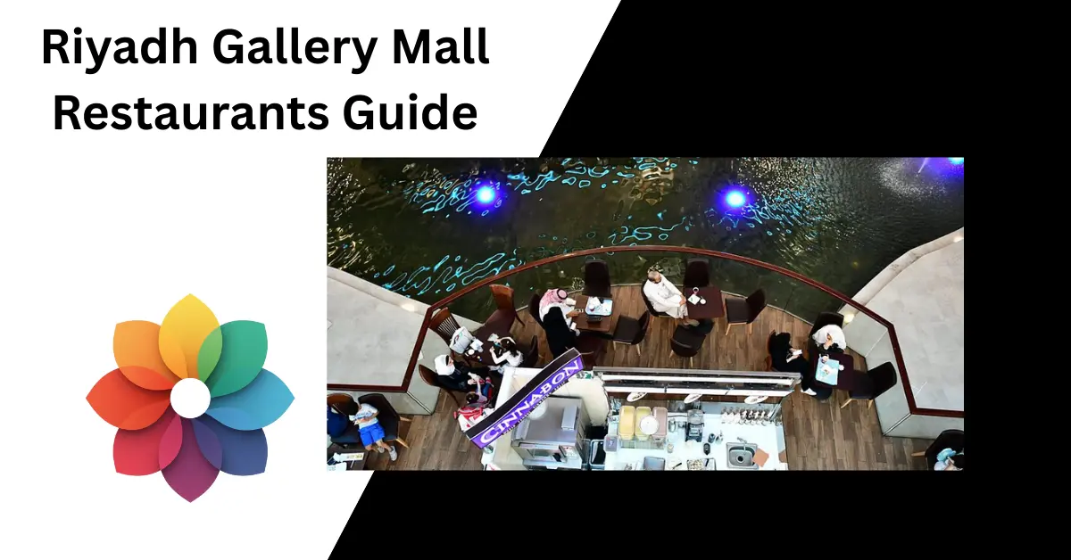 Riyadh Gallery Mall Restaurants Guide
