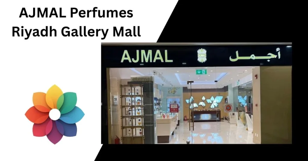 AJMAL Perfumes Riyadh Gallery Mall