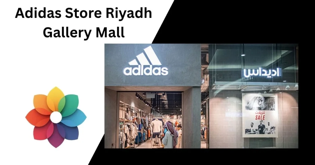 Adidas Store Riyadh Gallery Mall