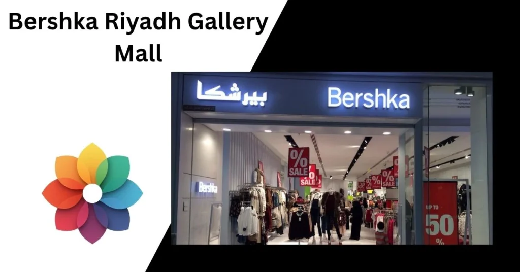 Bershka Riyadh Gallery Mall