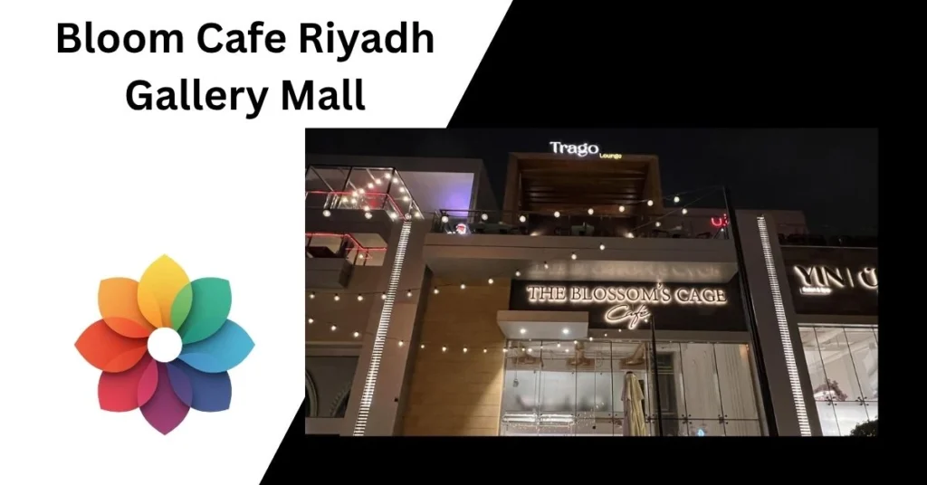 Bloom Cafe Riyadh Gallery Mall