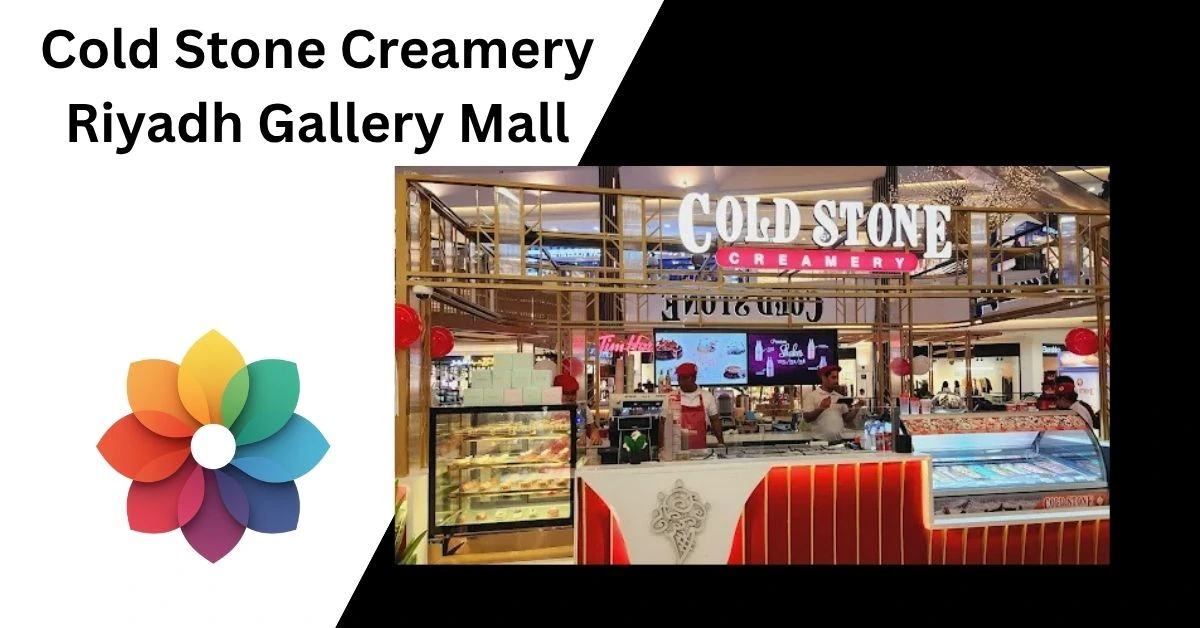 Cold Stone Creamery Riyadh Gallery Mall
