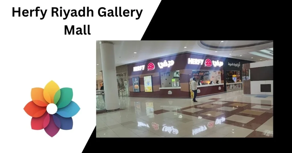 Herfy Riyadh Gallery Mall