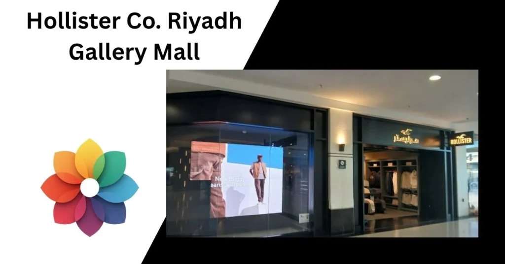 Hollister Co. Riyadh Gallery Mall
