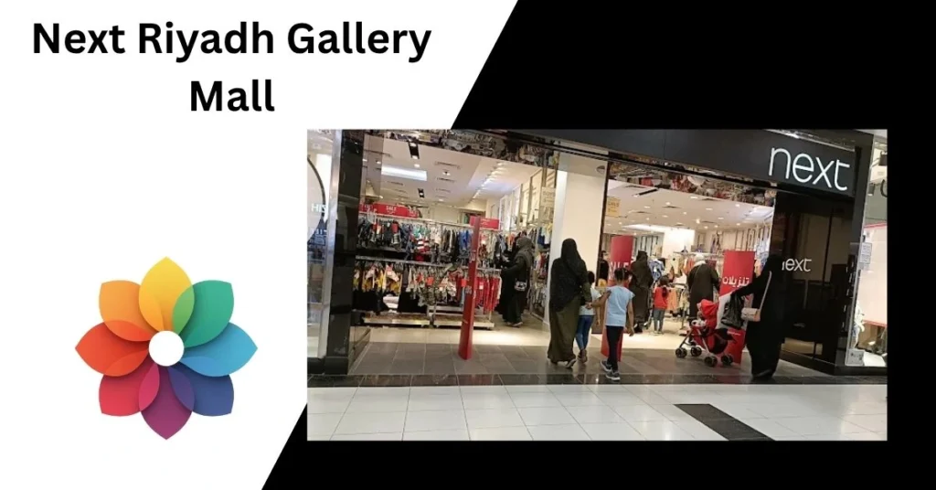 Next Riyadh Gallery Mall