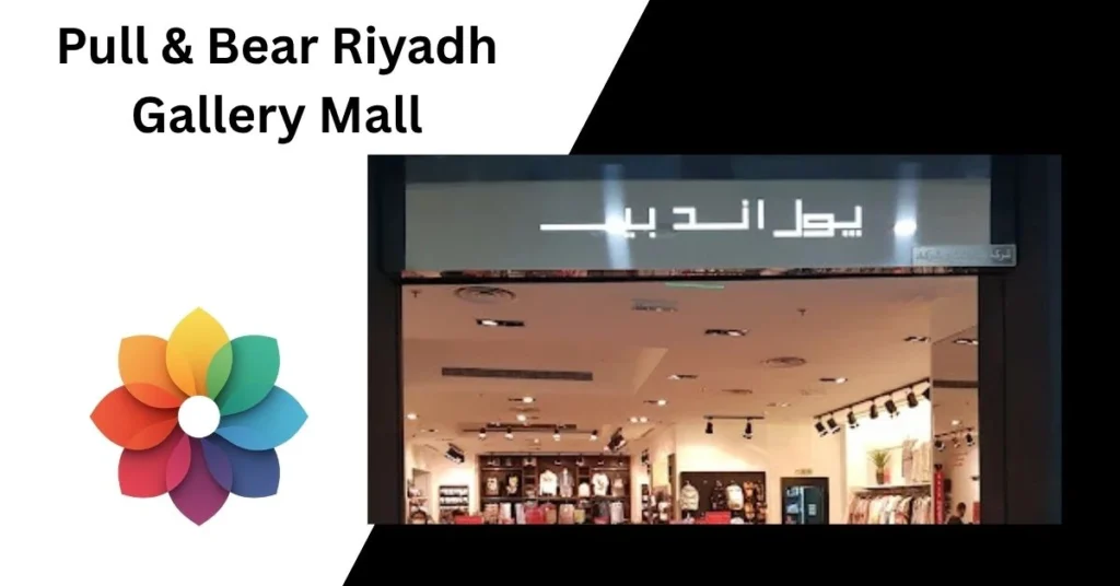 Pull & Bear Riyadh Gallery Mall